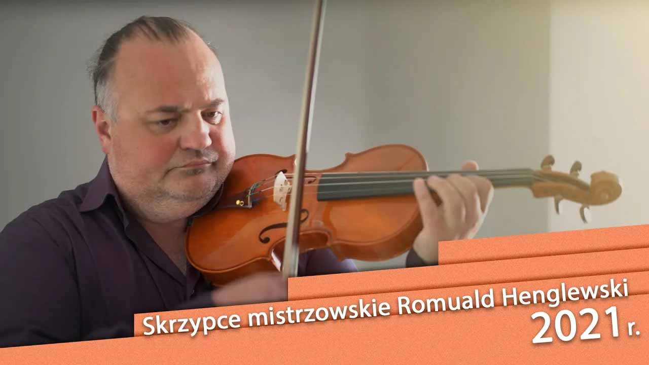 Skrzypce mistrzowskie Romuald Henglewski