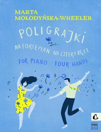 PWM - Poligrajki na fortepian na cztery ręce M. Mołodyńska-Wheeler