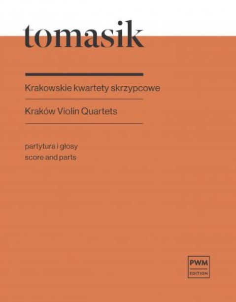 PWM - Krakowskie kwartety skrzypcowe S. Tomasik, partytura i głosy