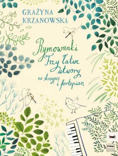 PWM - Rymowanki-Trzy łatwe utwory na skrzypce i fortepian G. Krzanowska