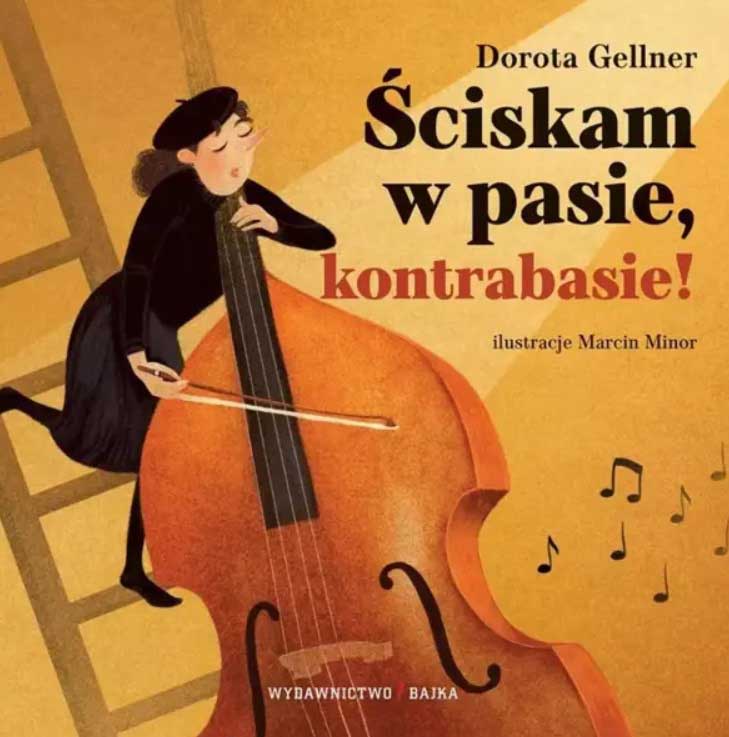 PWM Ściskam w pasie, kontrabasie-Dorota Gellner